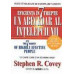 Eficienta in 7 trepte sau un abecedar al intelepciunii -Stephen R. Covey